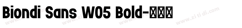 Biondi Sans W05 Bold字体转换
